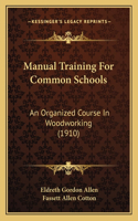 Manual Training for Common Schools