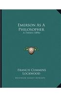 Emerson As A Philosopher