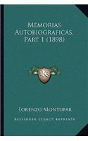 Memorias Autobiograficas, Part 1 (1898)