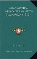 Grammatica Latino-Germanico-Slavonica (1715)