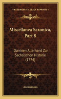 Miscellanea Saxonica, Part 8