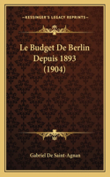 Le Budget De Berlin Depuis 1893 (1904)