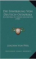 Die Erwerbung Von Deutsch-Ostafrika