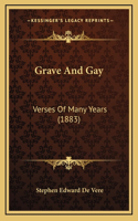 Grave And Gay