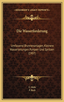Die Wasserforderung