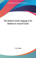 The Modern Greek Language in Its Relation to Ancient Greek