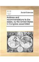 Address and recommendations to the states, by the United States in Congress assembled.