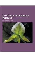 Spectacle de la Nature Volume 5