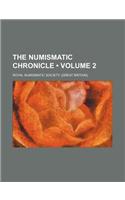 The Numismatic Chronicle (Volume 2): (English)