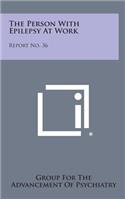 The Person with Epilepsy at Work