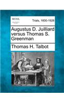 Augustus D. Juilliard Versus Thomas S. Greenman