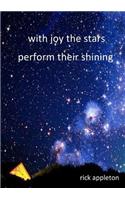 With Joy the Stars Perform Their Shining