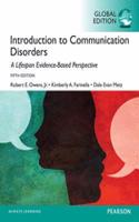 Introduction to Communication Disorders: A Lifespan Evidence-Based Approach, Global Edition