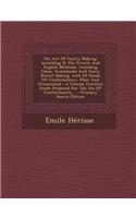 The Art of Pastry Making: According to the French and English Methods, Including Cakes, Sweetmeats and Fancy Biscuit Baking, and All Kinds of Co: (English)
