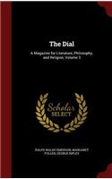 The Dial: A Magazine for Literature, Philosophy, and Religion, Volume 3