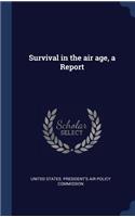 Survival in the air age, a Report