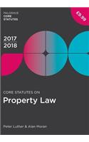 Core Statutes on Property Law 2017-18
