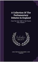 A Collection of the Parliamentary Debates in England