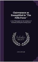 Clairvoyance as Exemplified in The Fifth Force