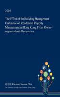 The Effect of the Building Management Ordinance on Residential Property Management in Hong Kong