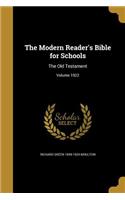 The Modern Reader's Bible for Schools: The Old Testament; Volume 1922