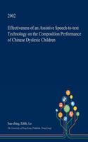Effectiveness of an Assistive Speech-To-Text Technology on the Composition Performance of Chinese Dyslexic Children: (English)