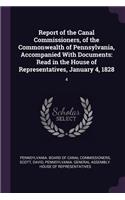 Report of the Canal Commissioners, of the Commonwealth of Pennsylvania, Accompanied With Documents