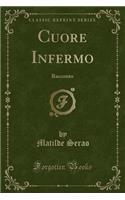 Cuore Infermo: Racconto (Classic Reprint)