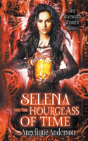 Selena and the Hourglass of Time