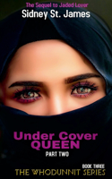 Under Cover Queen - Sequel to Jaded Lover: (3 Whodunnit)