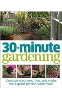 30 Minute Gardening