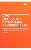 New Method for Determining Compressibility
