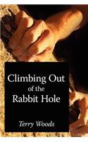 Climbing Out of the Rabbit Hole: (English)