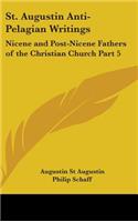 St. Augustin Anti-Pelagian Writings