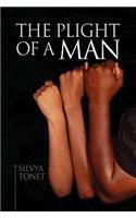 The Plight of a Man: (English)
