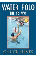 Water Polo the Y's Way