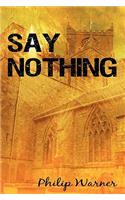 Say Nothing