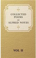 Collected Poems of Alfred Noyes: Drake / The Enchanted Island / New Poems