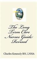 Long Term Care Nurses Guide - Revised