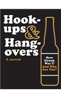 Hookups & Hangovers: A Journal