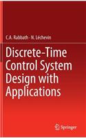 Discrete-Time Control System Design with Applications
