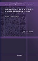 John Rufus and the World Vision of Anti-Chalcedonean Culture