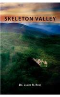 Skeleton Valley