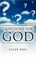 Questions for God