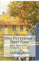 Miss Pettybone's First Case: Miss Pettybone's Southern Series(1 Miss Pettybone's Southern Series...Proofed and Edited)