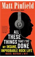 All These Things That I've Done