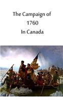 The Campaign Of 1760 In Canada: (English)