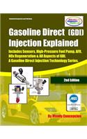 (GDI) Gasoline Direct Injection Explained: A Gasoline Direct Injection Technology Series