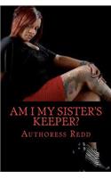Am I My Sister's Keeper?