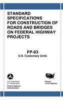 Federal Lands Highway Standard Specifications for Construction of Roads and Bridges on Federal Highway Projects (FP-03, U.S. Customary Units)